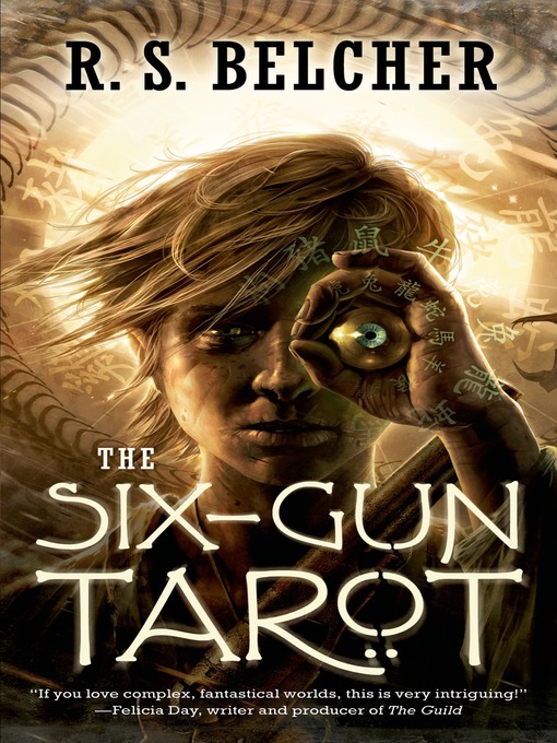 Title details for The Six-Gun Tarot by R. S. Belcher - Available